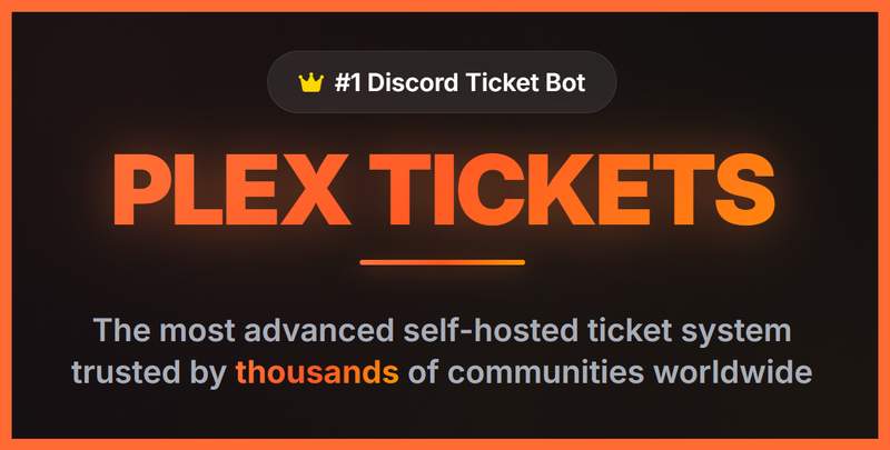 Plex Tickets